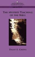 bokomslag The Mystery Teaching of the Bible