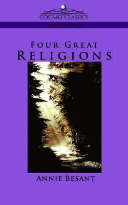 Annie Wood Besant - Four Great Religions, Häftad