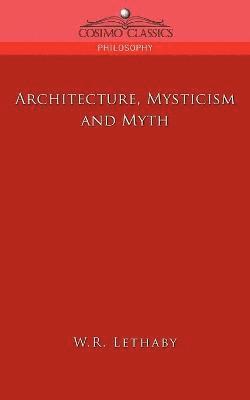 bokomslag Architecture, Mysticism and Myth