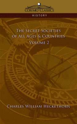 bokomslag The Secret Societies of All Ages & Countries - Volume 2