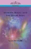 bokomslag Animism, Magic, and the Divine King