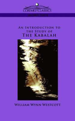 Introduction to the Study of the Kabalah 1