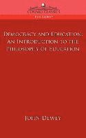 John Dewey - Democracy and Education: An Introduction to the Philosophy of Education, Häftad