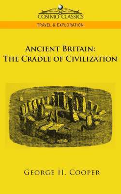 George H Cooper - Ancient Britain, Häftad