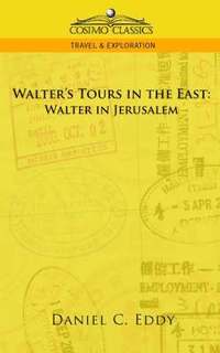 bokomslag Walter's Tours in the East