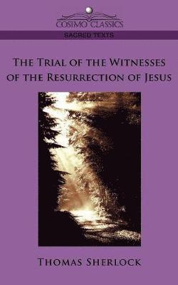bokomslag Trial of the Witnesses of the Resurrection of Jesus