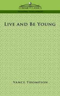 bokomslag Live and Be Young