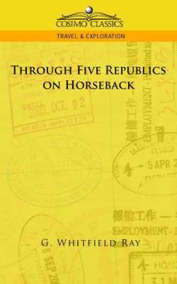 bokomslag Through Five Republics on Horseback