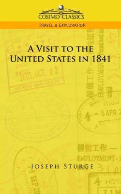 Joseph Sturge - Visit to the United States in 1841, Häftad