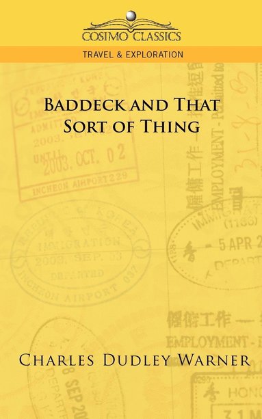 Charles Dudley Warner - Baddeck and That Sort of Thing, Häftad