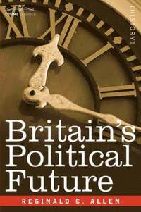 bokomslag Britain's Political Future