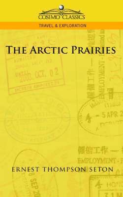 The Arctic Prairies 1