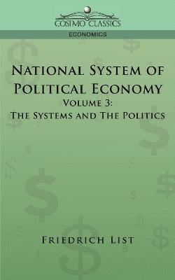 bokomslag National System of Political Economy - Volume 3