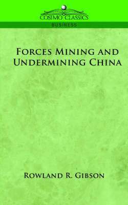 Forces Mining and Undermining China 1