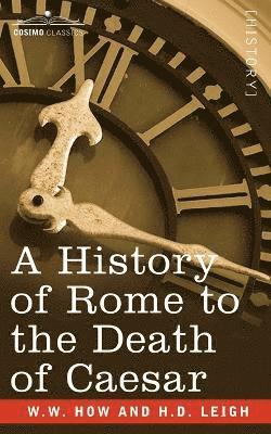 bokomslag History of Rome to the Death of Caesar