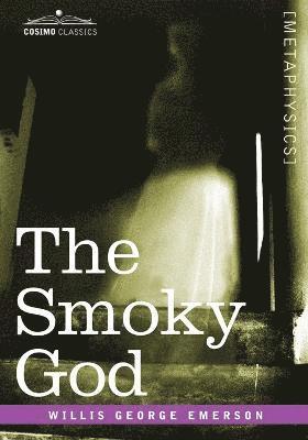 Willis George Emerson - Smoky God, Häftad