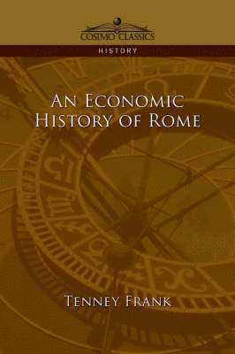 bokomslag An Economic History of Rome