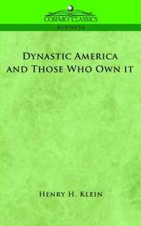 bokomslag Dynastic America and Those Who Own It