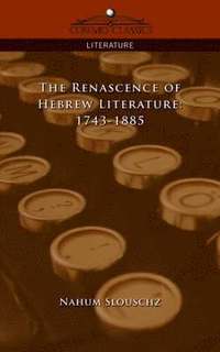 bokomslag The Renascence of Hebrew Literature