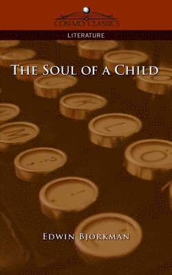 Edwin Björkman - Soul of a Child, Häftad