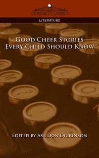 bokomslag Good Cheer Stories Every Child Should Know