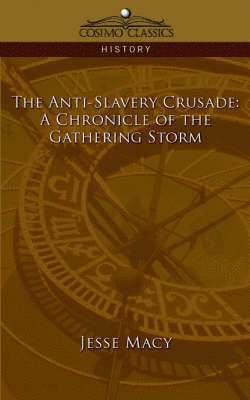 The Anti-Slavery Crusade 1