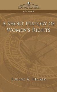 bokomslag A Short History of Women's Rights