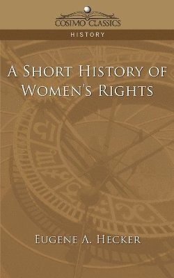 A Short History of Women's Rights 1