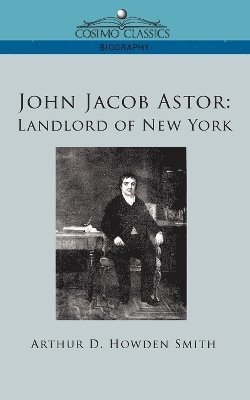 John Jacob Astor 1