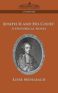 bokomslag Joseph II and His Court