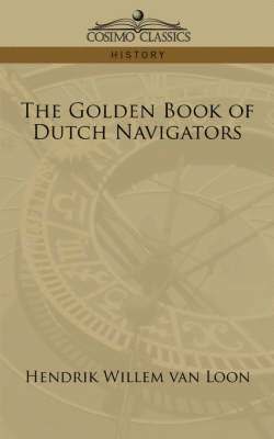 The Golden Book of Dutch Navigators 1