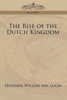 bokomslag Rise of the Dutch Kingdom
