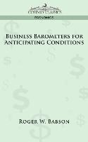 Business Barometers for Anticipating Conditions