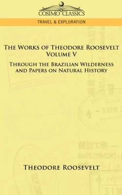 bokomslag Works of Theodore Roosevelt - Volume V