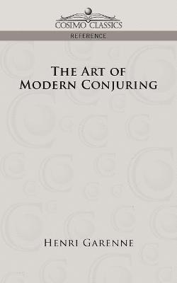 bokomslag The Art of Modern Conjuring
