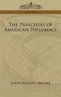 The Principles of American Diplomacy 1