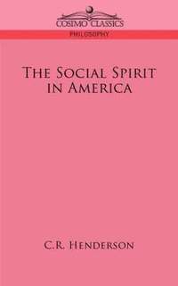 bokomslag The Social Spirit in America