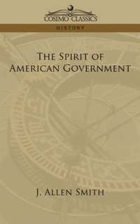 bokomslag Spirit of American Government