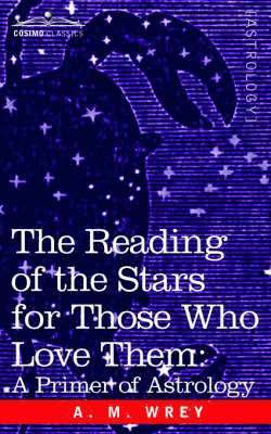 The Reading of the Stars for Those Who Love Them 1