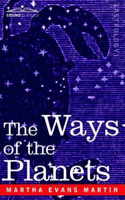 Martha Evans Martin - Ways of the Planets, Häftad