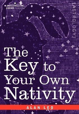 Alan Leo - Key to Your Own Nativity, Häftad