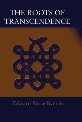 The Roots of Transcendence 1