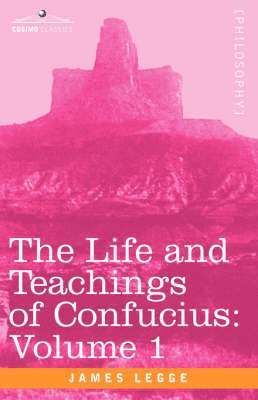 bokomslag Life and Teachings of Confucius