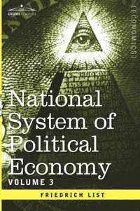 bokomslag National System of Political Economy - Volume 3