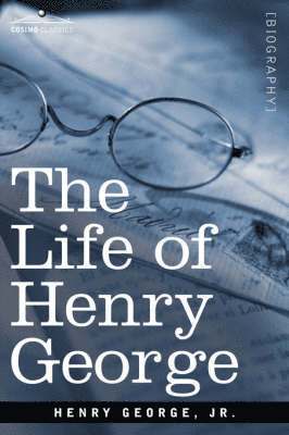 bokomslag The Life of Henry George