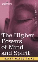 The Higher Powers of Mind and Spirit 1