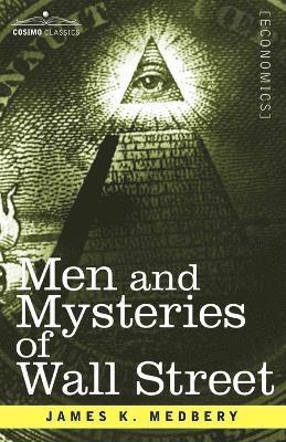 Men and Mysteries of Wall Street