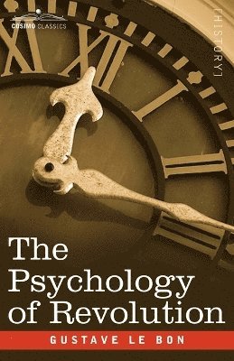 The Psychology of Revolution 1