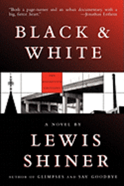 Lewis Shiner - Black & White, Häftad