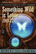 Robert Silverberg - Something Wild is Loose, Häftad